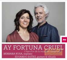 Ay fortuna cruel – Puente, Vázquez, De Murcia, Mudarra, Daça